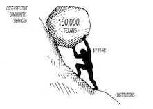Cartoon of a person pushing a boulder up a steep hill. It shows how 150,000 Texans can’t live at home due to reliable workers wanting more than $7.25/hr. 